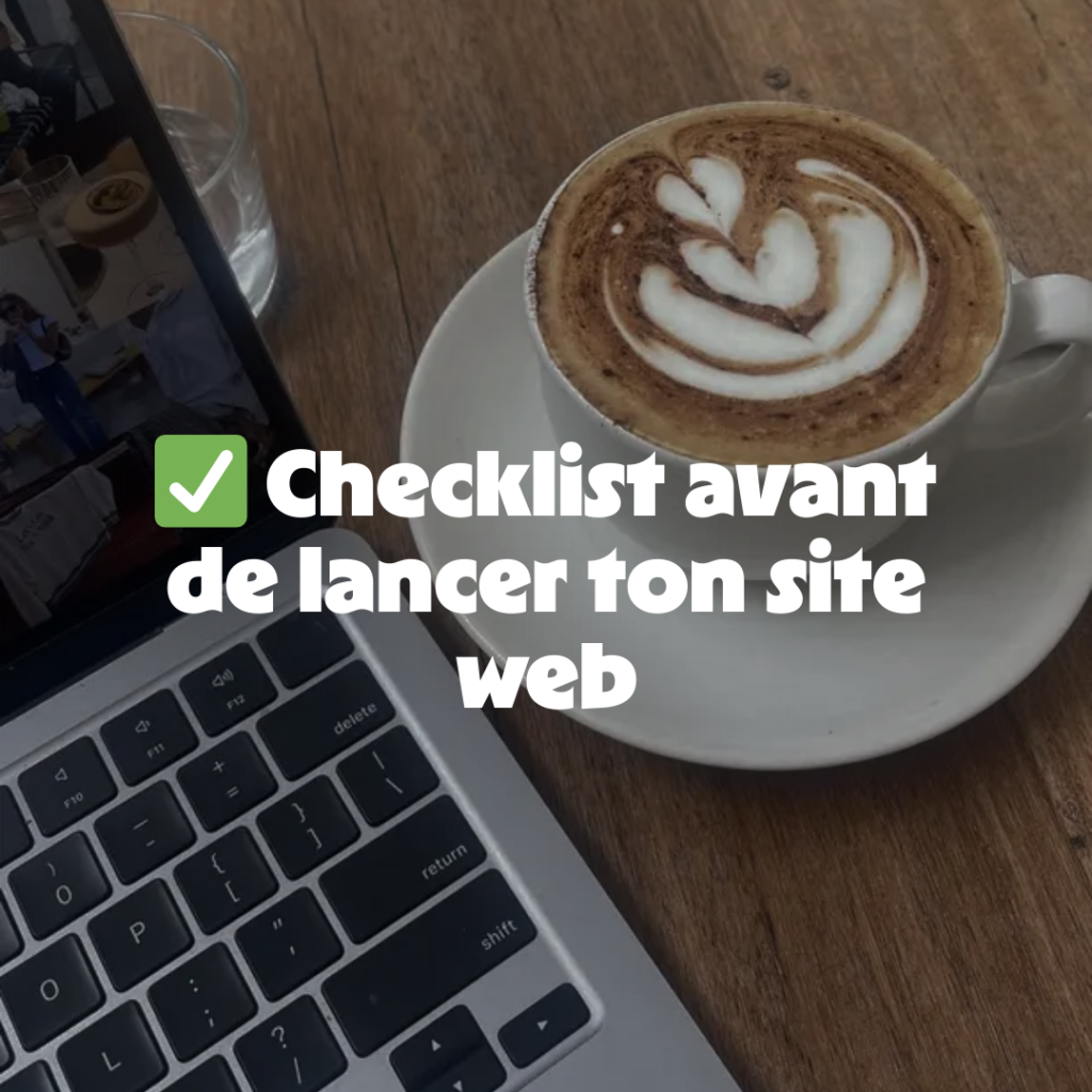 Checklist site web : avant de lancer ton site en 2026 ✅